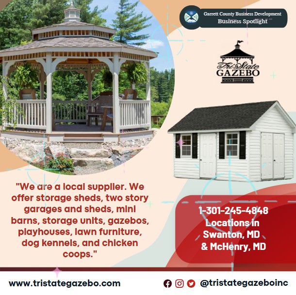 Today's Business Spotlight 🏠 is on Tri-State Gazebo! 
Visit them at www.tristategazebo.com or Tri-State-Gazebo Inc.
Follow us to see more daily Garrett County Business Spotlights! 
If you are interested in having your business featured contact Connor Norman at cnorman@garrettcountymd.gov. #businessdevelopment #garrettcountymd